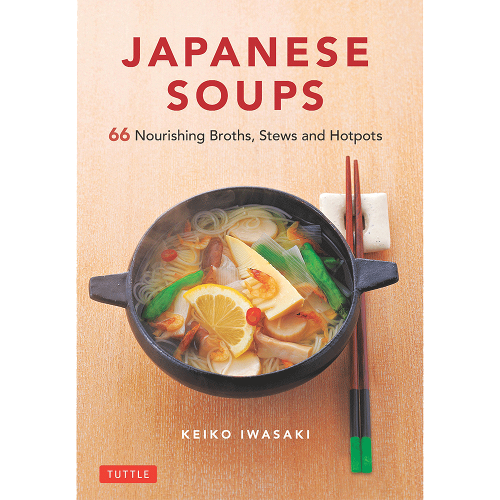 Japanese Soups by Keiko Iwasaki