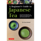 A Beginner's Guide to Japanese Tea by Per Oscar Brekell