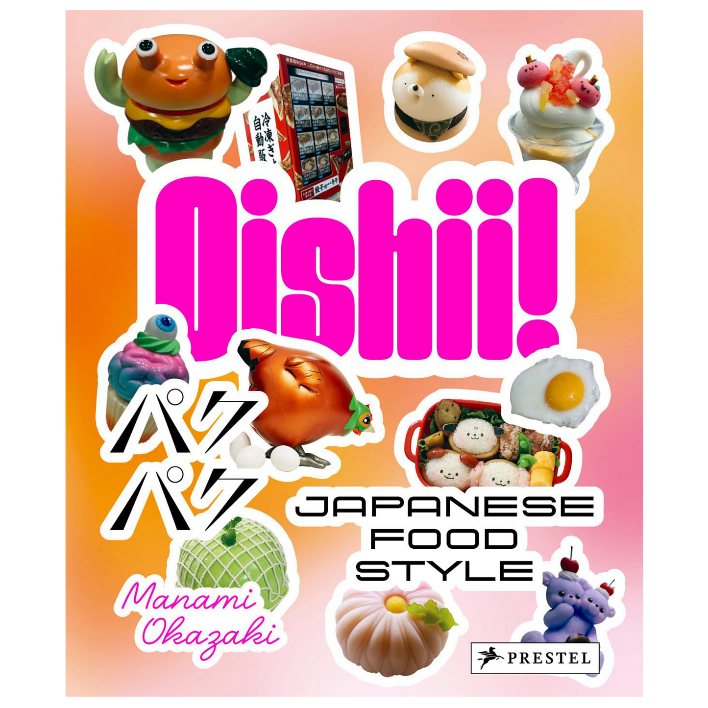 Oishii! Japanese Food Style by Manami Okazaki