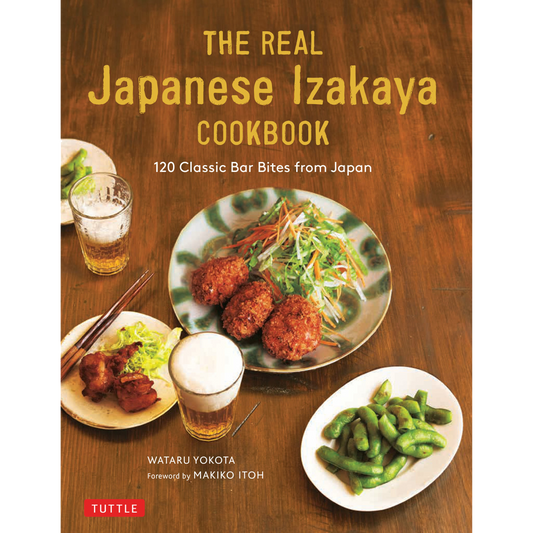 The Real Japanese Izakaya Cookbook by Wataru Yokota